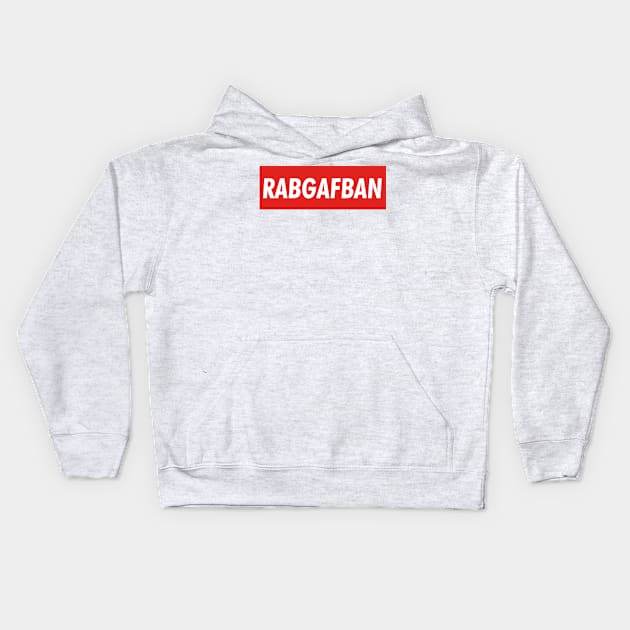 RABGAFBAN Kids Hoodie by deadright